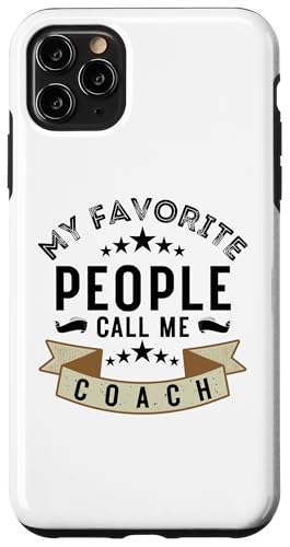 Meine Lieblingsleute nennen mich Coach Lustiges Vatertags-Coaching Hülle für iPhone 11 Pro Max Meine Lieblingsleute nennen mich Coach Lustiges Vatertags-Coaching Hülle für iPhone 11 Pro Max von My Favorite People Call Me Coach Father's Day 2025