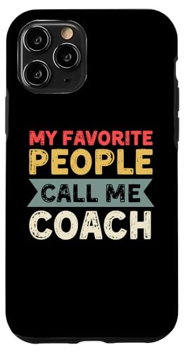 Meine Lieblingsleute nennen mich Coach Lustiges Vatertags-Coaching Hülle für iPhone 11 Pro Meine Lieblingsleute nennen mich Coach Lustiges Vatertags-Coaching Hülle für iPhone 11 Pro von My Favorite People Call Me Coach Father's Day 2025