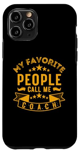 Meine Lieblingsleute nennen mich Coach Lustiges Vatertags-Coaching Hülle für iPhone 11 Pro Meine Lieblingsleute nennen mich Coach Lustiges Vatertags-Coaching Hülle für iPhone 11 Pro von My Favorite People Call Me Coach Father's Day 2025