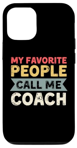 Meine Lieblingsleute nennen mich Coach Lustiges Vatertags-Coaching Hülle für iPhone 12/12 Pro Meine Lieblingsleute nennen mich Coach Lustiges Vatertags-Coaching Hülle für iPhone 12/12 Pro von My Favorite People Call Me Coach Father's Day 2025