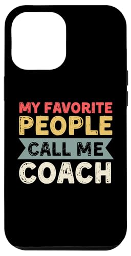 Meine Lieblingsleute nennen mich Coach Lustiges Vatertags-Coaching Hülle für iPhone 12 Pro Max Meine Lieblingsleute nennen mich Coach Lustiges Vatertags-Coaching Hülle für iPhone 12 Pro Max von My Favorite People Call Me Coach Father's Day 2025