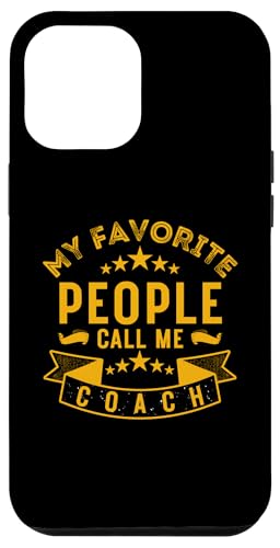 Meine Lieblingsleute nennen mich Coach Lustiges Vatertags-Coaching Hülle für iPhone 12 Pro Max Meine Lieblingsleute nennen mich Coach Lustiges Vatertags-Coaching Hülle für iPhone 12 Pro Max von My Favorite People Call Me Coach Father's Day 2025
