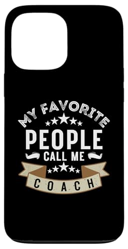 Meine Lieblingsleute nennen mich Coach Lustiges Vatertags-Coaching Hülle für iPhone 13 Pro Max Meine Lieblingsleute nennen mich Coach Lustiges Vatertags-Coaching Hülle für iPhone 13 Pro Max von My Favorite People Call Me Coach Father's Day 2025