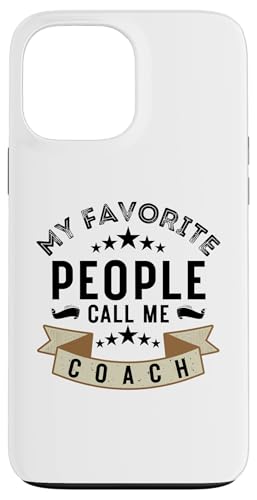 Meine Lieblingsleute nennen mich Coach Lustiges Vatertags-Coaching Hülle für iPhone 13 Pro Max Meine Lieblingsleute nennen mich Coach Lustiges Vatertags-Coaching Hülle für iPhone 13 Pro Max von My Favorite People Call Me Coach Father's Day 2025
