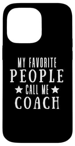 Meine Lieblingsleute nennen mich Coach Lustiges Vatertags-Coaching Hülle für iPhone 14 Pro Max Meine Lieblingsleute nennen mich Coach Lustiges Vatertags-Coaching Hülle für iPhone 14 Pro Max von My Favorite People Call Me Coach Father's Day 2025