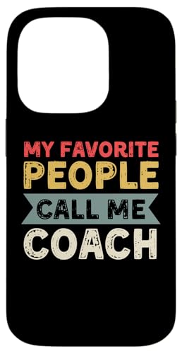 Meine Lieblingsleute nennen mich Coach Lustiges Vatertags-Coaching Hülle für iPhone 14 Pro Meine Lieblingsleute nennen mich Coach Lustiges Vatertags-Coaching Hülle für iPhone 14 Pro von My Favorite People Call Me Coach Father's Day 2025