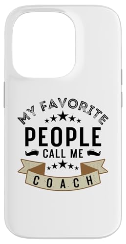 Meine Lieblingsleute nennen mich Coach Lustiges Vatertags-Coaching Hülle für iPhone 14 Pro Meine Lieblingsleute nennen mich Coach Lustiges Vatertags-Coaching Hülle für iPhone 14 Pro von My Favorite People Call Me Coach Father's Day 2025