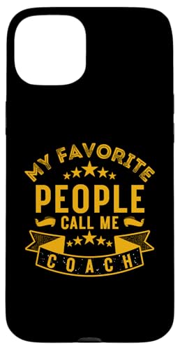 Meine Lieblingsleute nennen mich Coach Lustiges Vatertags-Coaching Hülle für iPhone 15 Plus Meine Lieblingsleute nennen mich Coach Lustiges Vatertags-Coaching Hülle für iPhone 15 Plus von My Favorite People Call Me Coach Father's Day 2025