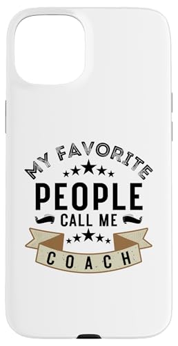 Meine Lieblingsleute nennen mich Coach Lustiges Vatertags-Coaching Hülle für iPhone 15 Plus Meine Lieblingsleute nennen mich Coach Lustiges Vatertags-Coaching Hülle für iPhone 15 Plus von My Favorite People Call Me Coach Father's Day 2025