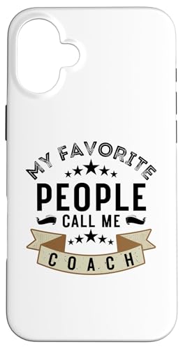 Meine Lieblingsleute nennen mich Coach Lustiges Vatertags-Coaching Hülle für iPhone 16 Plus Meine Lieblingsleute nennen mich Coach Lustiges Vatertags-Coaching Hülle für iPhone 16 Plus von My Favorite People Call Me Coach Father's Day 2025