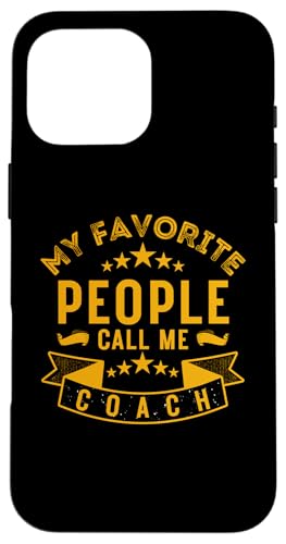 Meine Lieblingsleute nennen mich Coach Lustiges Vatertags-Coaching Hülle für iPhone 16 Pro Max Meine Lieblingsleute nennen mich Coach Lustiges Vatertags-Coaching Hülle für iPhone 16 Pro Max von My Favorite People Call Me Coach Father's Day 2025