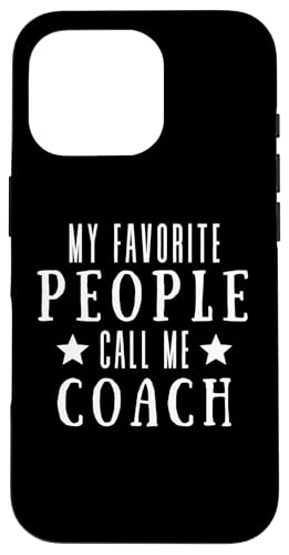 Meine Lieblingsleute nennen mich Coach Lustiges Vatertags-Coaching Hülle für iPhone 16 Pro Meine Lieblingsleute nennen mich Coach Lustiges Vatertags-Coaching Hülle für iPhone 16 Pro von My Favorite People Call Me Coach Father's Day 2025