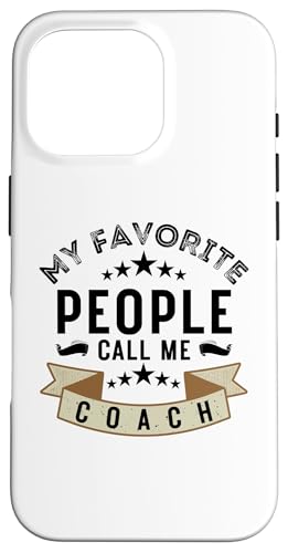 Meine Lieblingsleute nennen mich Coach Lustiges Vatertags-Coaching Hülle für iPhone 16 Pro Meine Lieblingsleute nennen mich Coach Lustiges Vatertags-Coaching Hülle für iPhone 16 Pro von My Favorite People Call Me Coach Father's Day 2025