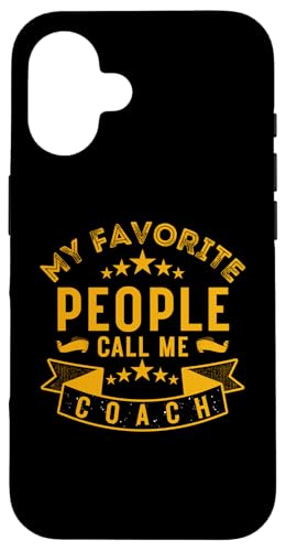 Meine Lieblingsleute nennen mich Coach Lustiges Vatertags-Coaching Hülle für iPhone 16 Meine Lieblingsleute nennen mich Coach Lustiges Vatertags-Coaching Hülle für iPhone 16 von My Favorite People Call Me Coach Father's Day 2025