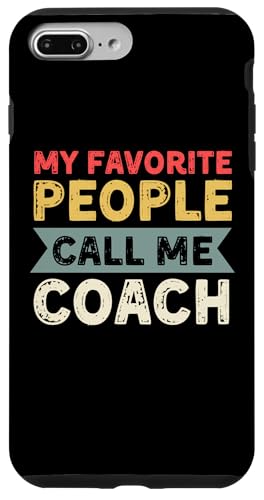 Meine Lieblingsleute nennen mich Coach Lustiges Vatertags-Coaching Hülle für iPhone 7 Plus/8 Plus Meine Lieblingsleute nennen mich Coach Lustiges Vatertags-Coaching Hülle für iPhone 7 Plus/8 Plus von My Favorite People Call Me Coach Father's Day 2025