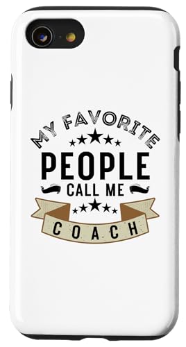 Meine Lieblingsleute nennen mich Coach Lustiges Vatertags-Coaching Hülle für iPhone SE (2020) / 7 / 8 von My Favorite People Call Me Coach Father's Day 2025