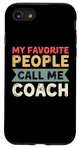 Meine Lieblingsleute nennen mich Coach Lustiges Vatertags-Coaching Hülle für iPhone SE (2020) / 7 / 8 von My Favorite People Call Me Coach Father's Day 2025
