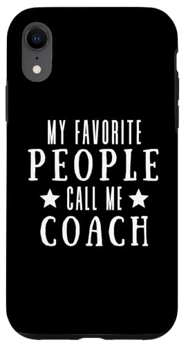 Meine Lieblingsleute nennen mich Coach Lustiges Vatertags-Coaching Hülle für iPhone XR Meine Lieblingsleute nennen mich Coach Lustiges Vatertags-Coaching Hülle für iPhone XR von My Favorite People Call Me Coach Father's Day 2025