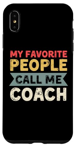 Meine Lieblingsleute nennen mich Coach Lustiges Vatertags-Coaching Hülle für iPhone XS Max Meine Lieblingsleute nennen mich Coach Lustiges Vatertags-Coaching Hülle für iPhone XS Max von My Favorite People Call Me Coach Father's Day 2025