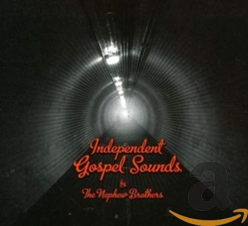 Nephew Brothers - Independent Gospel Nephew Brothers - Independent Gospel von My First Sonny Weismuller