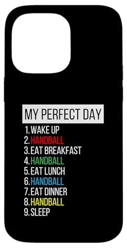Mein perfekter Tag, Handball Hülle für iPhone 14 Pro Max Mein perfekter Tag, Handball Hülle für iPhone 14 Pro Max von My Perfect Day Sports RLW