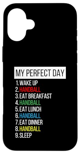Mein perfekter Tag, Handball Hülle für iPhone 16 Plus Mein perfekter Tag, Handball Hülle für iPhone 16 Plus von My Perfect Day Sports RLW