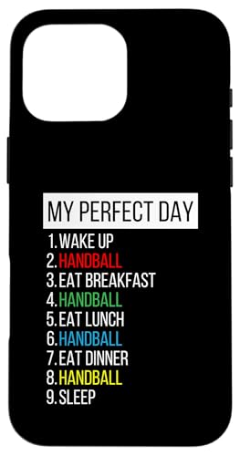 Mein perfekter Tag, Handball Hülle für iPhone 16 Pro Max Mein perfekter Tag, Handball Hülle für iPhone 16 Pro Max von My Perfect Day Sports RLW