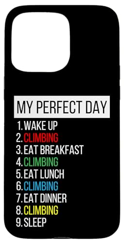Mein perfekter Tag, Klettern Hülle für iPhone 15 Pro Max Mein perfekter Tag, Klettern Hülle für iPhone 15 Pro Max von My Perfect Day Sports RLW