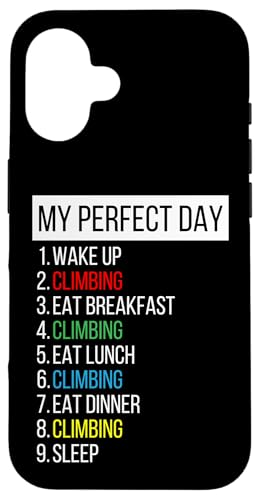 Mein perfekter Tag, Klettern Hülle für iPhone 16 Mein perfekter Tag, Klettern Hülle für iPhone 16 von My Perfect Day Sports RLW