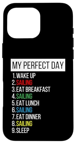 Mein perfekter Tag, Segeln Hülle für iPhone 16 Pro Max Mein perfekter Tag, Segeln Hülle für iPhone 16 Pro Max von My Perfect Day Sports RLW