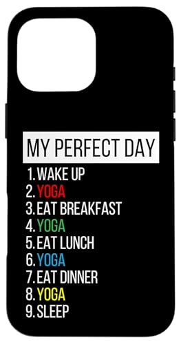 Mein perfekter Tag, Yoga Hülle für iPhone 16 Pro Max Mein perfekter Tag, Yoga Hülle für iPhone 16 Pro Max von My Perfect Day Sports RLW