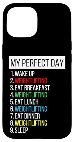 My Perfect Day, Gewichtheben Hülle für iPhone 15 My Perfect Day, Gewichtheben Hülle für iPhone 15 von My Perfect Day Sports RLW