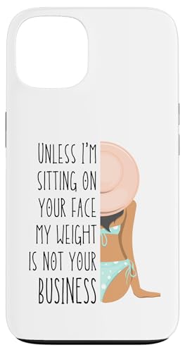 Wenn ich nicht auf deinem Gesicht sitze, geht dich mein Gewicht nichts an Hülle für iPhone 13 Wenn ich nicht auf deinem Gesicht sitze, geht dich mein Gewicht nichts an Hülle für iPhone 13 von My body size or shape is not your business beach