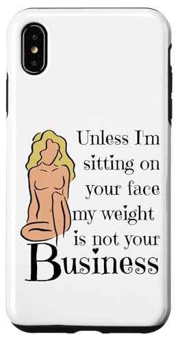 Wenn ich nicht auf deinem Gesicht sitze, geht dich mein Gewicht nichts an Hülle für iPhone XS Max Wenn ich nicht auf deinem Gesicht sitze, geht dich mein Gewicht nichts an Hülle für iPhone XS Max von My body size or shape is not your business beach