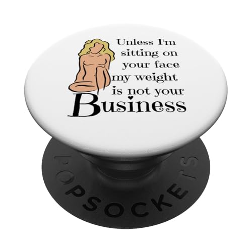 Wenn ich nicht auf deinem Gesicht sitze, geht dich mein Gewicht nichts an PopSockets Klebender PopGrip Wenn ich nicht auf deinem Gesicht sitze, geht dich mein Gewicht nichts an PopSockets Klebender PopGrip von My body size or shape is not your business beach