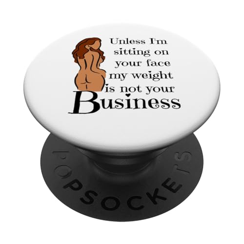 Wenn ich nicht auf deinem Gesicht sitze, geht dich mein Gewicht nichts an PopSockets Klebender PopGrip Wenn ich nicht auf deinem Gesicht sitze, geht dich mein Gewicht nichts an PopSockets Klebender PopGrip von My body size or shape is not your business beach