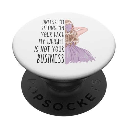 Wenn ich nicht auf deinem Gesicht sitze, geht dich mein Gewicht nichts an PopSockets Klebender PopGrip Wenn ich nicht auf deinem Gesicht sitze, geht dich mein Gewicht nichts an PopSockets Klebender PopGrip von My body size or shape is not your business beach