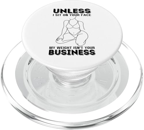 Wenn ich nicht auf deinem Gesicht sitze, geht dich mein Gewicht nichts an PopSockets PopGrip für MagSafe Wenn ich nicht auf deinem Gesicht sitze, geht dich mein Gewicht nichts an PopSockets PopGrip für MagSafe von My body size or shape is not your business beach