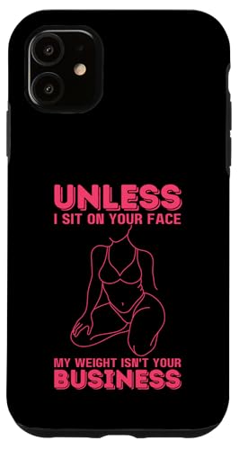 Wenn ich nicht auf deinem Gesicht sitze, ist mein Gewicht nicht dein Geschäftsspaß Hülle für iPhone 11 Wenn ich nicht auf deinem Gesicht sitze, ist mein Gewicht nicht dein Geschäftsspaß Hülle für iPhone 11 von My body size or shape is not your business beach