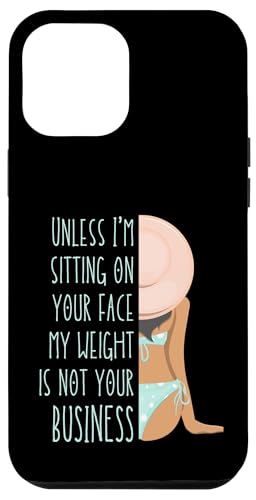 Wenn ich nicht auf deinem Gesicht sitze, ist mein Gewicht nicht dein Geschäftsspaß Hülle für iPhone 12 Pro Max von My body size or shape is not your business beach