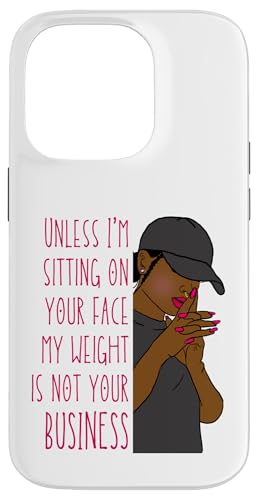 Wenn ich nicht auf deinem Gesicht sitze, ist mein Gewicht nicht dein Geschäftsspaß Hülle für iPhone 14 Pro von My body size or shape is not your business beach