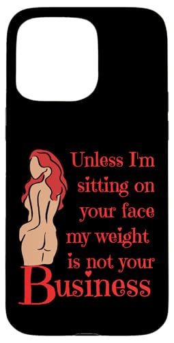 Wenn ich nicht auf deinem Gesicht sitze, ist mein Gewicht nicht dein Geschäftsspaß Hülle für iPhone 15 Pro Max von My body size or shape is not your business beach