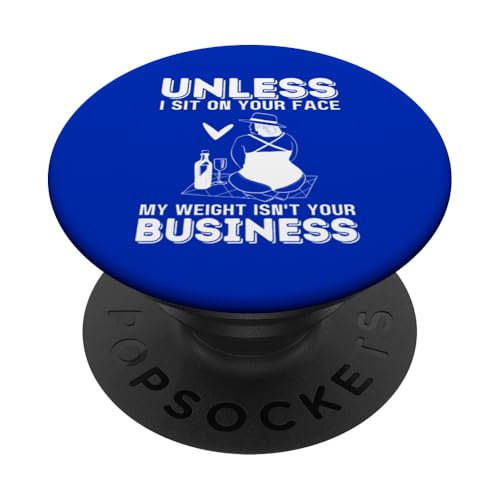 Wenn ich nicht auf deinem Gesicht sitze, ist mein Gewicht nicht dein Geschäftsspaß PopSockets Klebender PopGrip Wenn ich nicht auf deinem Gesicht sitze, ist mein Gewicht nicht dein Geschäftsspaß PopSockets Klebender PopGrip von My body size or shape is not your business beach