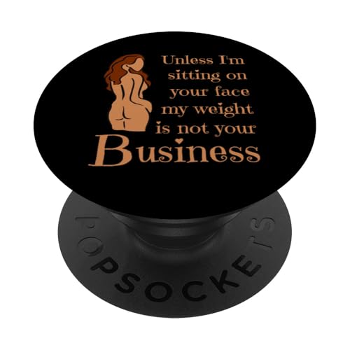 Wenn ich nicht auf deinem Gesicht sitze, ist mein Gewicht nicht dein Geschäftsspaß PopSockets Klebender PopGrip Wenn ich nicht auf deinem Gesicht sitze, ist mein Gewicht nicht dein Geschäftsspaß PopSockets Klebender PopGrip von My body size or shape is not your business beach