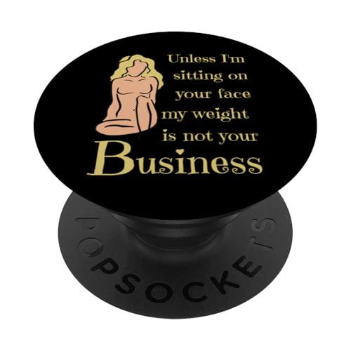 Wenn ich nicht auf deinem Gesicht sitze, ist mein Gewicht nicht dein Geschäftsspaß PopSockets Klebender PopGrip Wenn ich nicht auf deinem Gesicht sitze, ist mein Gewicht nicht dein Geschäftsspaß PopSockets Klebender PopGrip von My body size or shape is not your business beach