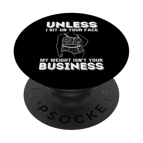 Wenn ich nicht auf deinem Gesicht sitze, ist mein Gewicht nicht dein Geschäftsspaß PopSockets Klebender PopGrip Wenn ich nicht auf deinem Gesicht sitze, ist mein Gewicht nicht dein Geschäftsspaß PopSockets Klebender PopGrip von My body size or shape is not your business beach