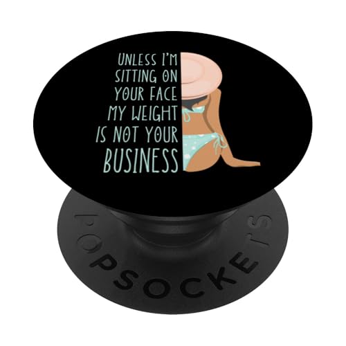 Wenn ich nicht auf deinem Gesicht sitze, ist mein Gewicht nicht dein Geschäftsspaß PopSockets Klebender PopGrip Wenn ich nicht auf deinem Gesicht sitze, ist mein Gewicht nicht dein Geschäftsspaß PopSockets Klebender PopGrip von My body size or shape is not your business beach