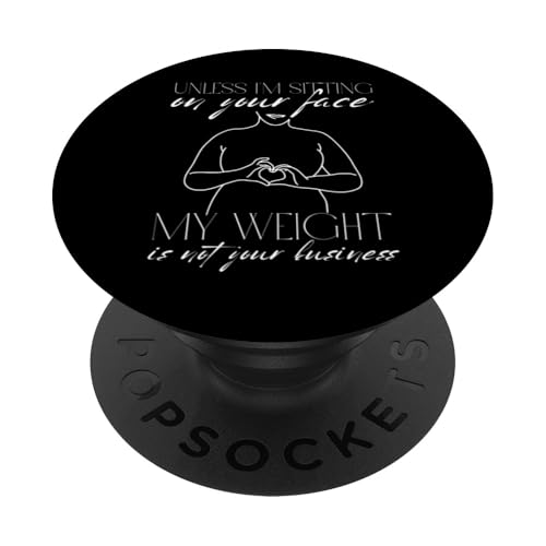 Wenn ich nicht auf deinem Gesicht sitze, ist mein Gewicht nicht dein Geschäftsspaß PopSockets Klebender PopGrip Wenn ich nicht auf deinem Gesicht sitze, ist mein Gewicht nicht dein Geschäftsspaß PopSockets Klebender PopGrip von My body size or shape is not your business beach