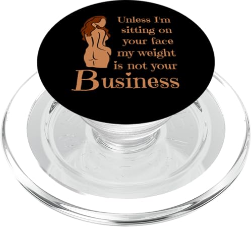 Wenn ich nicht auf deinem Gesicht sitze, ist mein Gewicht nicht dein Geschäftsspaß PopSockets PopGrip für MagSafe von My body size or shape is not your business beach