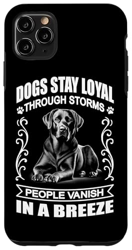 Labrador – Hunde bleiben durch Stürme treu Hülle für iPhone 11 Pro Max Labrador – Hunde bleiben durch Stürme treu Hülle für iPhone 11 Pro Max von MyAnimal - Your Favourite Animal Wear
